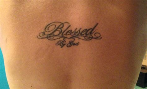 Blessed by God Tattoo | God tattoos, Blessed tattoos, Tattoos