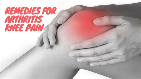 Arthritis knee pain - Home remedies for arthritis knee pain | Relief | Treatment | Best ...