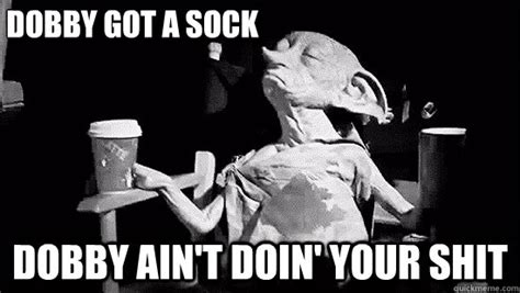 MASTER HAS GIVEN DOBBY CLOTHES DOBBY IS A FREE ELF! - Dobby - quickmeme