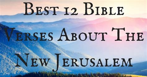 Best 12 Bible Verses About The New Jerusalem