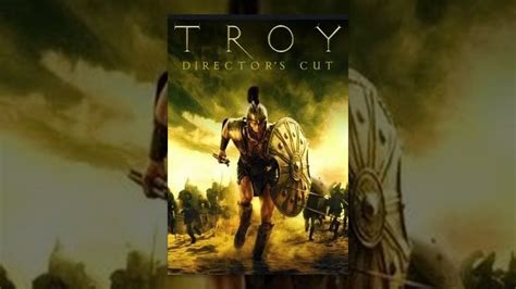 Troy (Director's Cut) - YouTube