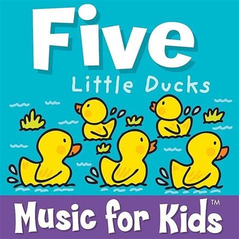 Five Little Ducks Song Download: Five Little Ducks MP3 Song Online Free on Gaana.com