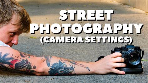 The Best Camera Settings For Street Photography - YouTube