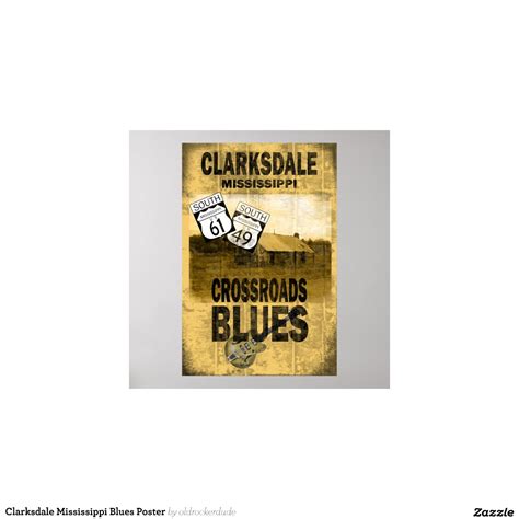 Clarksdale Mississippi Blues Poster | Zazzle