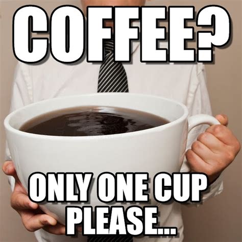 I need Coffee memes