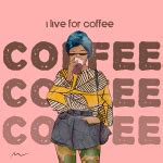 Digital Art: Coffee Girl – Arts and Whatnots by Mymy