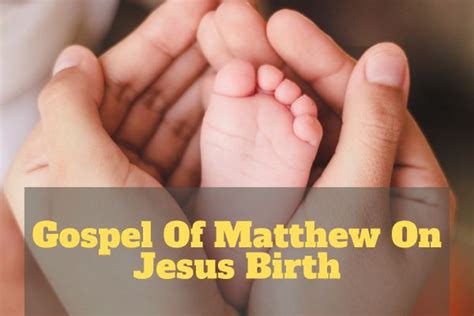 Gospel Of Matthew On Jesus Birth – Bible Verses of the day