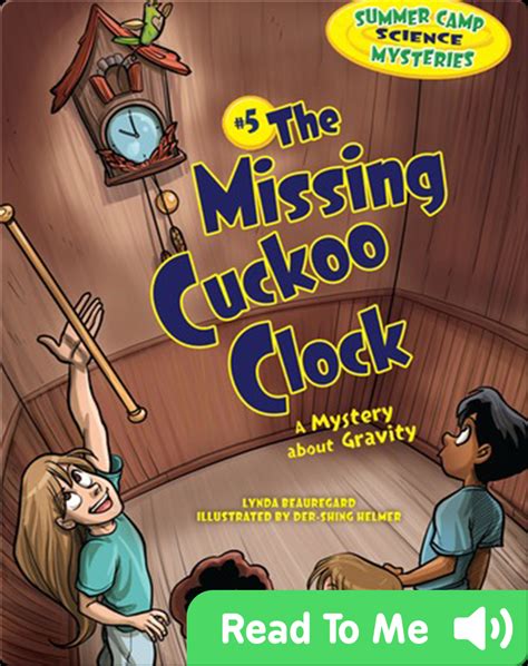 #5 The Missing Cuckoo Clock: A Mystery about Gravity Children's Book by Lynda Beauregard With ...