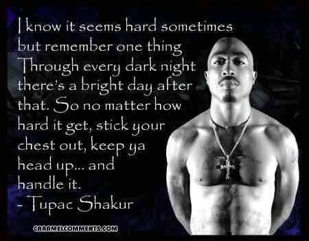 r.i.p. tupac amaru shakur | Tupac quotes, Best tupac quotes, Tupac ...