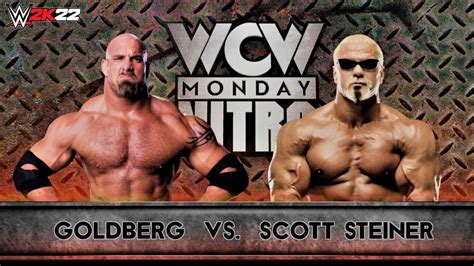 Goldberg vs. Scott Steiner | WCW Monday Nitro | WWE 2K22 | 4K - YouTube