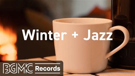 Warm Instrumental Winter Jazz Music - YouTube