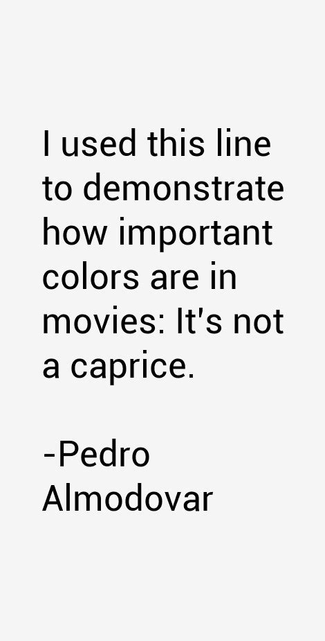 Pedro Almodovar Quotes & Sayings