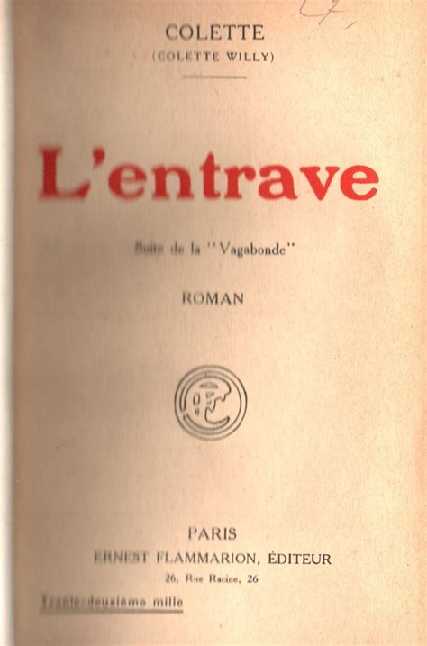 L'entrave ,suite de " La vagabonde" by Colette(Colette Willy): Bon Couverture rigide (1924) | JP ...