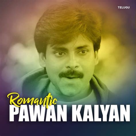 Romantic Hits of Pawan kalyan Music Playlist: Best Romantic Hits of Pawan kalyan MP3 Songs on ...