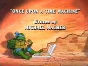 Once Upon A Time Machine (1991) Episode 9060-077- Teenage Mutant Ninja Turtles Cartoon Episode Guide