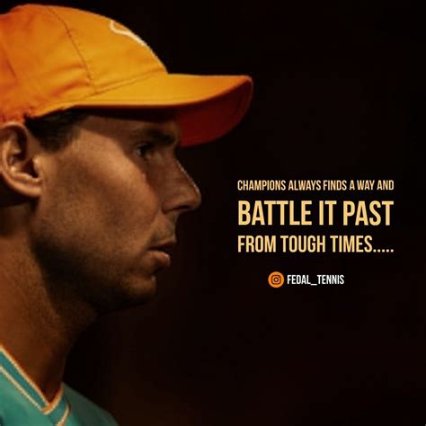 Nadal Quotes - Rafael Nadal Quotes Brainyquote / Rafael nadal is one such player;