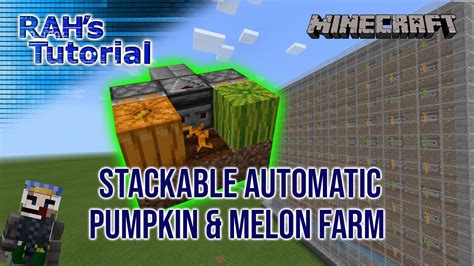 Stackable Automatic Pumpkin & Melon Farm Tutorial - Minecraft 1.20+ Bedrock & Java edition - YouTube