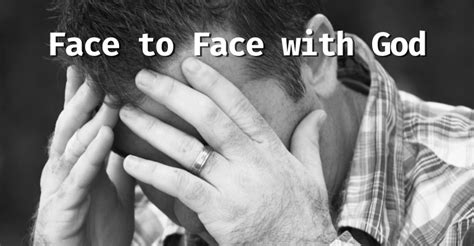 Face to Face with God - YCK Chapel - Authentic | Intentional | Missional