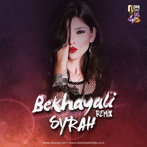 Bekhayali (Remix) – DJ Syrah | Downloads4Djs