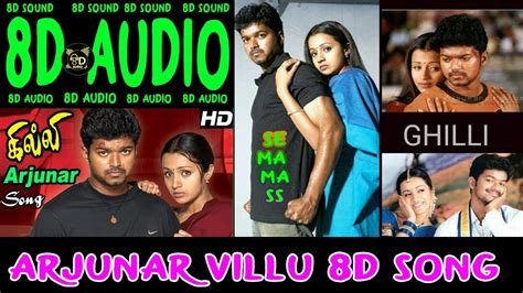 Arjunar villu 8d song I Arjunar Villu Song | Gilli | Vijay | Vidyasagar ...