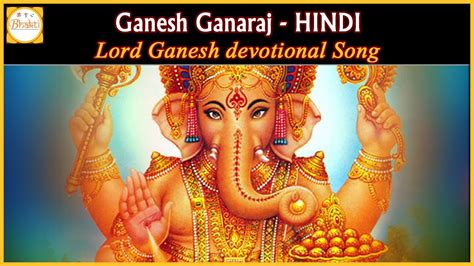 Top Hindi Songs of Lord Ganesha | Ganesh Ganaraj Full Hindi Devotional ...