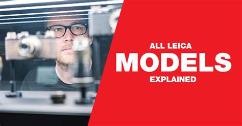 All Leica camera models explained: The Definitive guide [2023] - Red ...