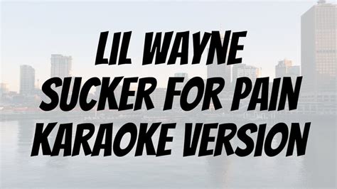 Lil Wayne - Sucker For Pain karaoke version - YouTube