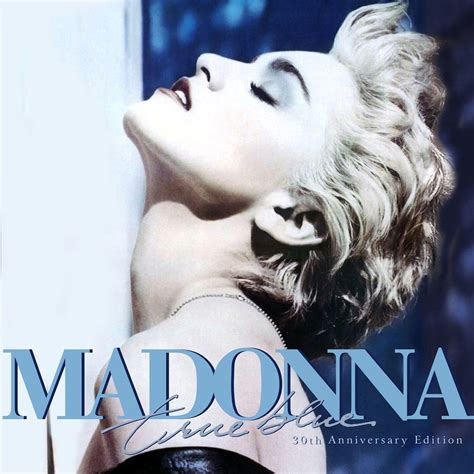 Madonna FanMade Covers: True Blue - 30th Anniversary Edition