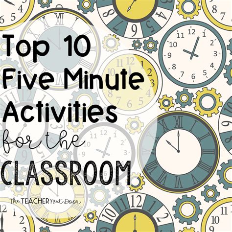 Top 10 Five Minute Activities for the Classroom - The Teacher Next Door