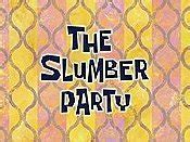 The Slumber Party (2008) Season 6 Episode 110A Production Number : 193-623- SpongeBob ...