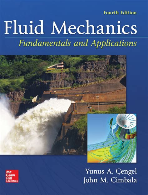 Engineering Library Ebooks: Fluid Mechanics: Fundamentals and Applications, 4th Edition