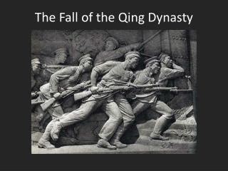 PPT - The Fall of the Qing Dynasty PowerPoint Presentation, free download - ID:1956963