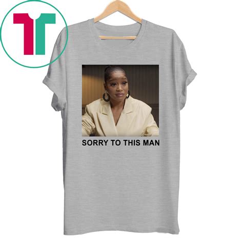 Keke Palmer Sorry To This Man Shirt - Reviewshirts Office