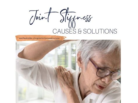 Joint Stiffness - Causes and Solutions - Anthea Holder