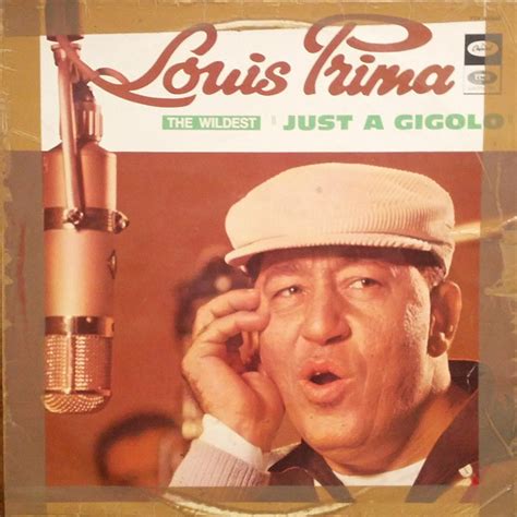 Louis Prima – "The Wildest" Just A Gigolo (Vinyl) - Discogs