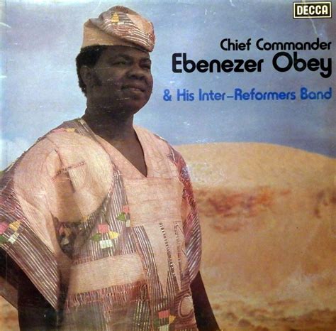 Nigerian Week, day 1Chief Commander Ebenezer Obey & his Inter-Reformers ...