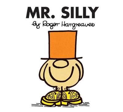 Mr. Silly by Roger Hargreaves - Alibris