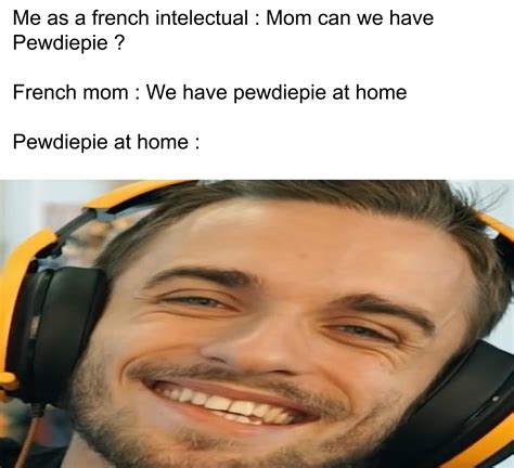 pewdiepie at home : r/LWIAY