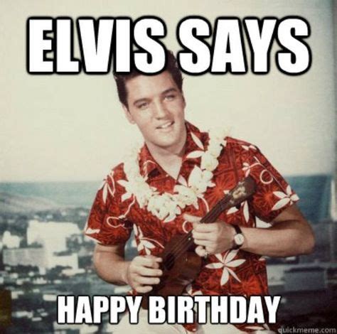 Pin by Lucy Woolery on Elvis Presley (With images) | Happy birthday quotes for her, Happy ...