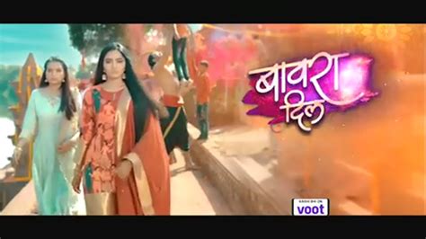 Bawara Dil - Episode - 12th March 2021 Watch Online - Desi-Serials.CC