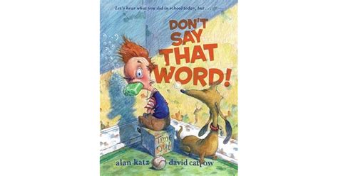 Don't Say That Word! by Alan Katz