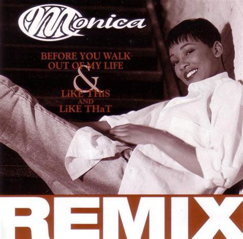 Monica - Before You Walk Out Of My Life & Like This And Like That (Remix) (1996, CD) | Discogs