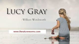 Summary of Lucy Gray by William Wordsworth.