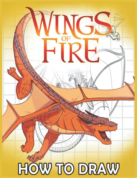 Buy How to Draw Wings of Fire Dragons: Simple Step by Step Way to Draw and Color The Wings of ...