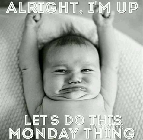 Pin by Deb Miller on days of the week | Monday humor quotes, Monday motivation quotes, Morning ...