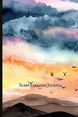 Sleep Paralysis Journal: Track Your Symptoms, Spot Your Triggers, Specialised Sleep Paralysis ...