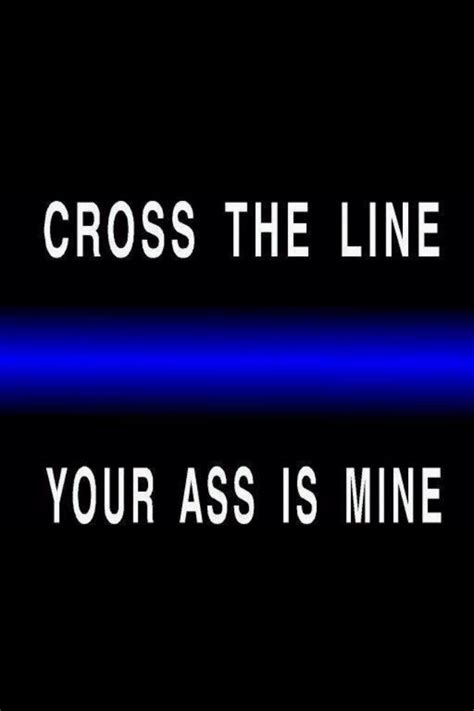 Thin blue line | Love my PoPo | Police quotes, Police wife life, Police ...