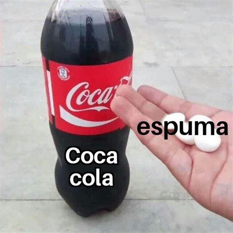 Coca cola espuma - Meme subido por Kratos-world :) Memedroid