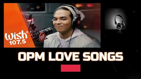 NEW BEST OPM SONGS / TOP OPM PLAYLIST - YouTube