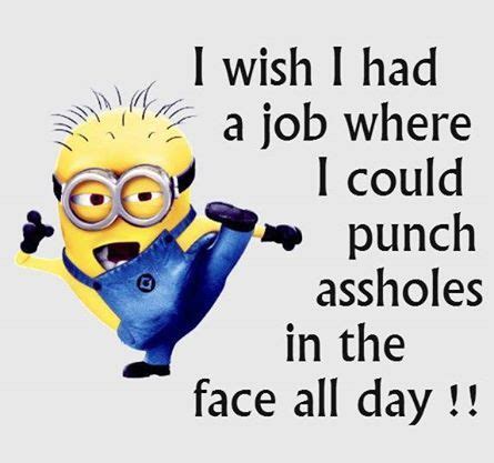 This would be a great job. | Minions funny, Work humor, Funny pictures with captions